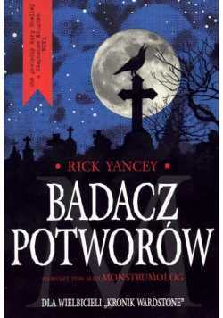 Monstrumolog Tom 1 Badacz potworów