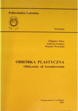 Obróbka plastyczna obliczanie sił kształtowania