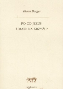 Po co Jezus umarł na krzyżu