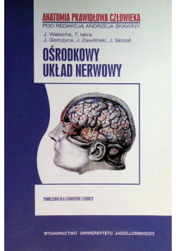 Anatomia prawidłowa człowieka Ośrodkowy układ nerwowy
