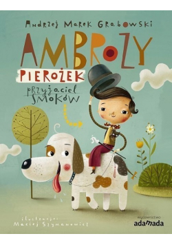 Ambroży Pierożek Przyjaciel smoków