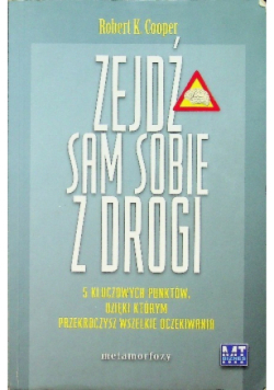 Zejdź sam sobie z drogi