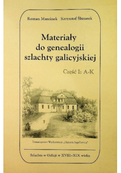 Materiały do genealogii szlachty galicyjskiej Część 1
