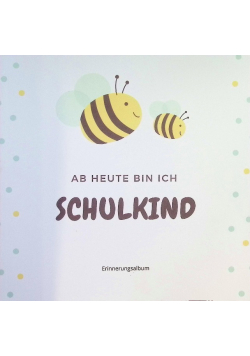 Ab Heute Bin Ich Schulkind