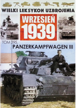 Wielki Leksykon Uzbrojenia Tom 195 Panzerkampfwagen III