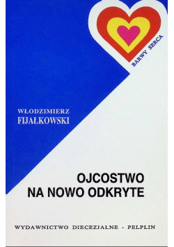 Ojcostwo na nowo odkryte