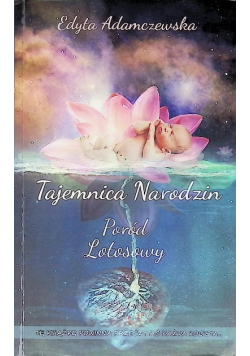 Tajemnica narodzin Poród lotosowy