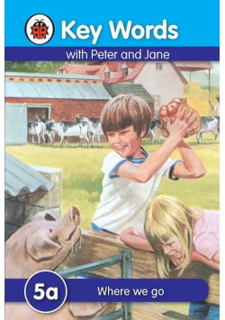 Key Words with Peter & Jane 5a Where We Go