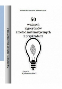 50 ważnych algorytmów i metod matematycznych z przykładami