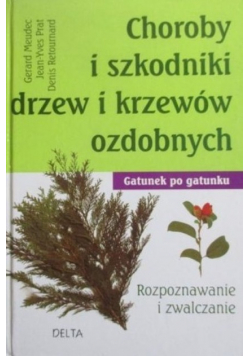 Choroby i szkodniki drzew i krzewów ozdobnych