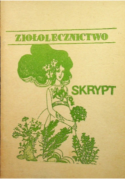 Ziołolecznictwo skrypt