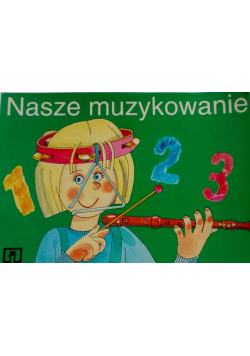 Nasze muzykowanie