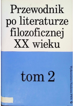 Przewodnik po literaturze filozoficznej Tom 2