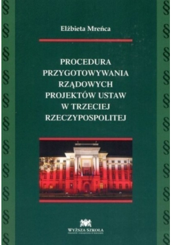 Procedura przygotowania rządowych projektów ustaw w Trzeciej Rzeczypospolitej