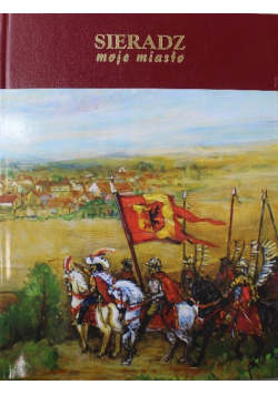 Sieradz moje miasto