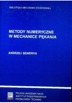 Metody numeryczne w mechanice pękania