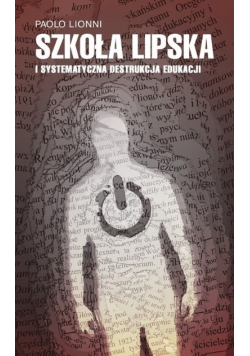Szkoła lipska i systematyczna destrukcja edukacji