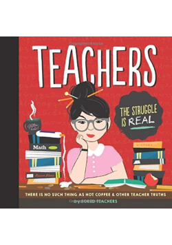 Teachers: When Your Teacher Deserves More Than an apple