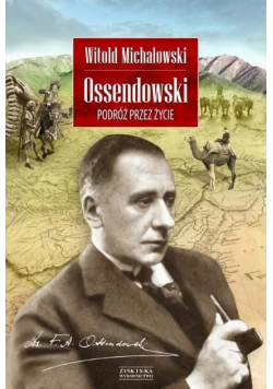 Ossendowski Podróż przez życie