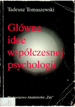 Główne idee współczesnej psychologii
