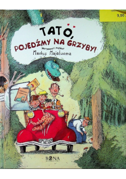 Tato pojedźmy na grzyby