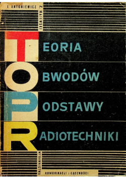 Teoria obwodów Podstawy radiotechniki