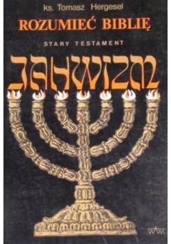 Rozumieć biblię Stary Testament Jahwizm