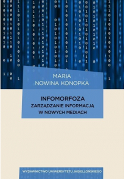 Infomorfoza Zarządzanie informacją w nowych...