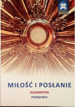 Miłość i posłanie Eucharystia