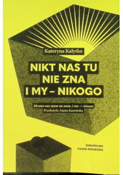 Nikt nas tu nie zna i my
