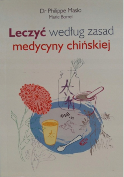 Leczyć według zasad medycyny chińskiej
