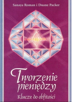Tworzenie pieniędzy klucze do obfitości