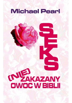 Seks (nie)zakazany owoc w Biblii
