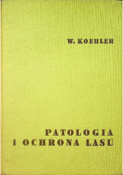 Patologia i ochrona lasu