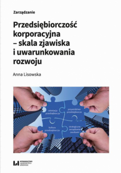 Przedsiębiorczość korporacyjna – skala zjawiska i uwarunkowania rozwoju