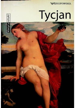 Klasycy sztuki Tom 9 Tycjan
