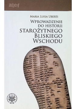 Wprowadzenie do historii Starożytnego Bliskiego Wschodu