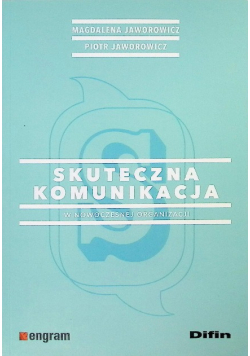 Skuteczna komunikacja w nowoczesnej organizacji