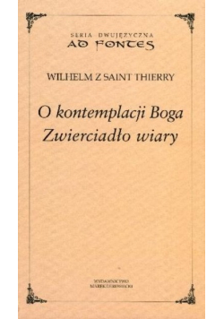 O kontemplacji Boga Zwierciadło wiary