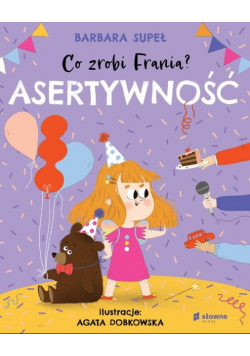 Co zrobi Frania Asertywność