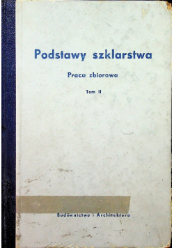 Podstawy szklarstwa Tom II