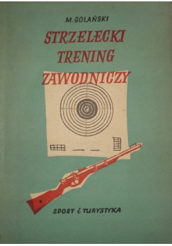 Strzelecka trening zawodniczy