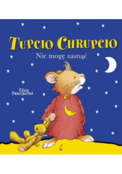 Tupcio Chrupcio Nie mogę zasnąć