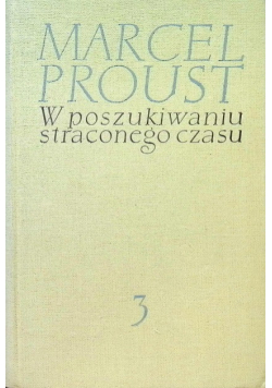 W poszukiwaniu straconego czasu Tom 3