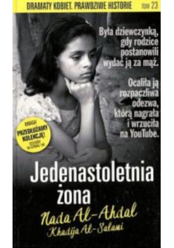 Dramaty kobiet Prawdziwe Historie Tom 23 Jedenastoletnia żona
