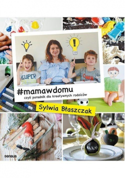 #mamawdomu, czyli poradnik dla kreatywnych...