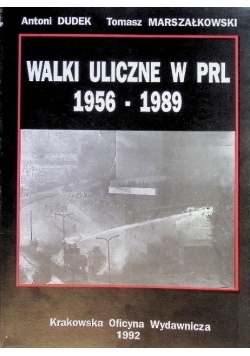 Walki uliczne w PRL 1956 - 1989