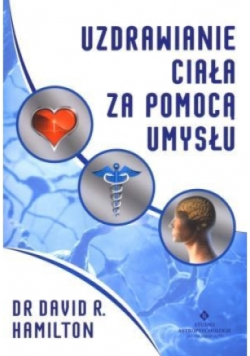 Uzdrawianie ciała za pomocą umysłu