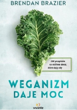 Weganizm daje moc