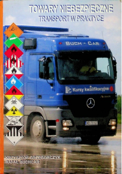 Towary niebezpieczne Transport w praktyce